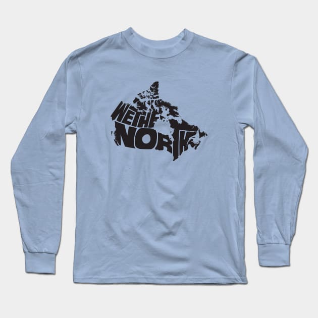 We the north Toronto Raptors Long Sleeve T Shirt TeePublic